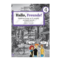 Hallo, Freunde! 4, radna sveska za nemački jezik za 8. razred osnovne škole Zavod za udžbenike
