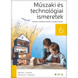 Tehnika i tehnologija 6, udžbenik za 6. razred osnovne škole na mađarskom jeziku Novi Logos