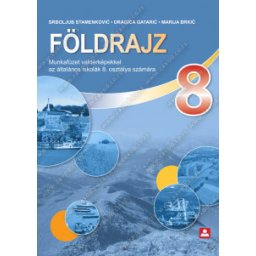 Radna sveska za geografiju sa nemim kartama, udžbenik za 8. razred osnovne škole na mađarskom jeziku Zavod za udžbenike