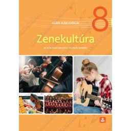 Muzička kultura 8, udžbenik za 8. razred osnovne škole na mađarskom jeziku Zavod za udžbenike