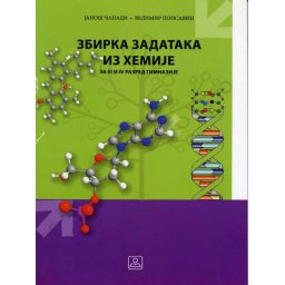 Zbirka zadataka iz hemije za 3. i 4. razred gimnazije Zavod za udžbenike