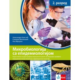 Mikrobiologija sa epidemiologijom 2, radna sveska za 2. razred medicinske škole za obrazovne profile medicinska sestra-tehničar i farmaceutski tehničar Klett