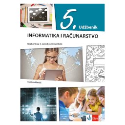Informatika i racunarstvo 5 - udžbenik na bosanskom jeziku - Klett