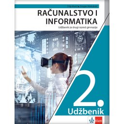 Računarstvo i informatika 2 - udžbenik za drugi razred gimnazije na hrvatskom jeziku - Klett