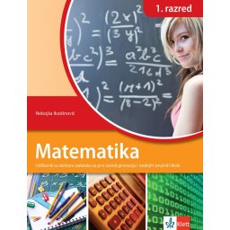 Matematika 1 - udžbenik sa zbirkom zadataka za prvi razred gimnazija i srednjih stručnih škola na bosanskom jeziku - Klett