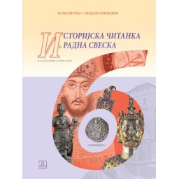 Istorijska čitanka i radna sveska 6 - ZAVOD ZA UDŽBENIKE