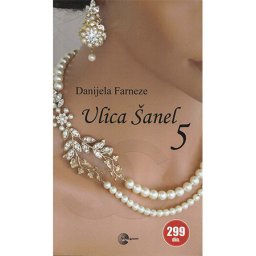 Ulica Šanel 5 - Danijela Farneze