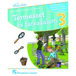 Priroda i društvo 3 - radna sveska na mađarskom jeziku - Kreativni centar