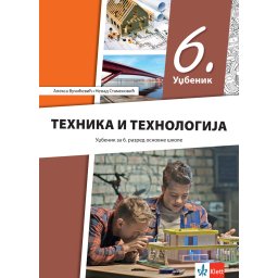 Tehnika i tehnologija 6 - udžbenik - Klett 2024 NOVO