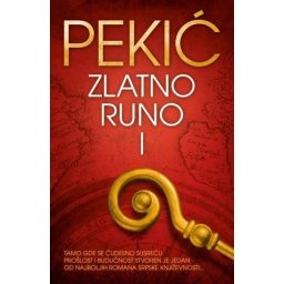 Borislav Pekić - Zlatno runo - I tom