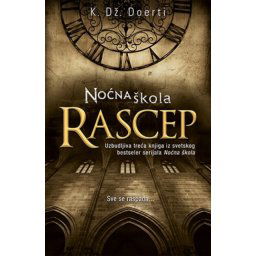 K. Dž. Doerti - Noćna škola - Rascep