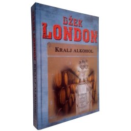 Kralj alkohol - Džek London