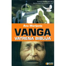 Vanga - Vatrena biblija - Ana Marijanis