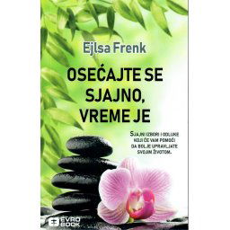 Osećajte se sjajno, vreme je - Ejlsa Frenk