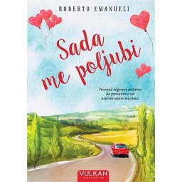 Sada me poljubi - Roberto Emanueli