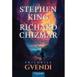 Trilogija Gvendi - Stiven King i Ričard Čizmar