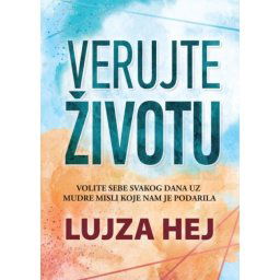 Verujte životu - Lujza Hej ( H0030 )