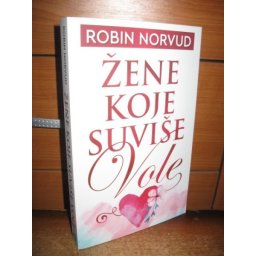 Žene koje suviše vole - Robin Norvud ( H0038 )