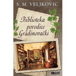 Biblioteka porodice Gradinovački - Snežana M. Veljković ( ST0139 )