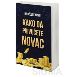 Kako da privučete novac - Džozef Marfi