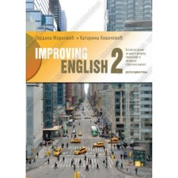 IMPROVING ENGLISH 2 - engleski jezik za 2. razred gimnazije i srednjih sturčnih škola