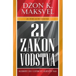 21 zakon vođstva – Džon K. Maksvel