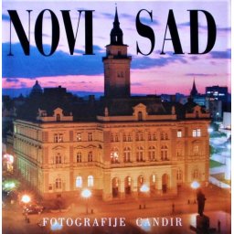 NOVI SAD – Fotomonografija Zoran Radovanov