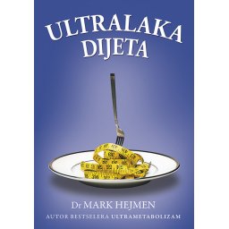 Ultralaka dijeta - dr Mark Hajman