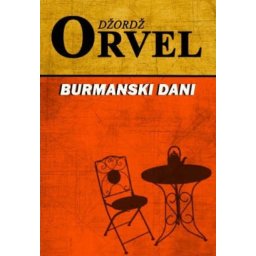 Burmanski dani - Džordž Orvel ( ST0153 )