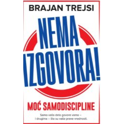 Nema izgovora! - Brajan Trejsi ( H0228 )