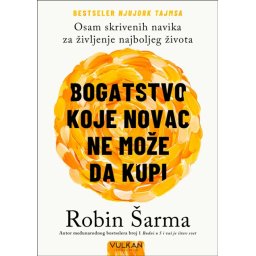 Robin Šarma Bogatstvo koje novac ne može da kupi ( 29690 )