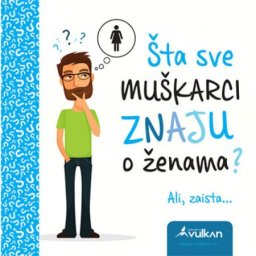 Šta sve muškarci znaju o ženama V ( 24124 )