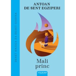 Antoan de Sent Egziperi 10 knjiga za 10 godina – Mali princ ( 28912 )