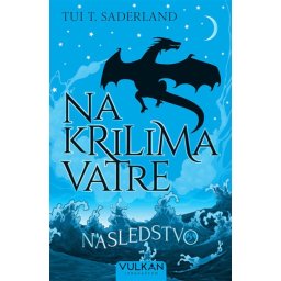 Tui T. Saderland Na krilima vatre: Nasledstvo ( 333788 )