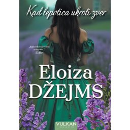 Eloiza Džejms Kad lepotica ukroti zver ( 29058 )