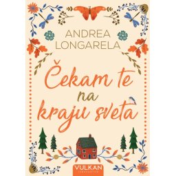 Andrea Longarela Čekam te na kraju sveta ( 29271 )