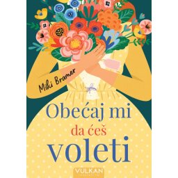 Miki Bramer Obećaj mi da ćeš voleti ( 28281 )