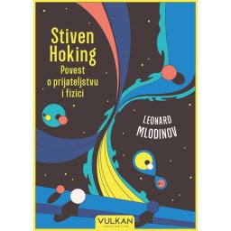 Lenard Mlodinov Stiven Hoking: Povest o prijateljstvu i fizici ( 25878 )