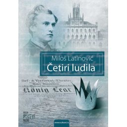 Miloš Latinović Četiri ludila ( 308875 )