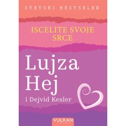 Lujza L. Hej i Dejvid Kesler Iscelite svoje srce ( 24951 )