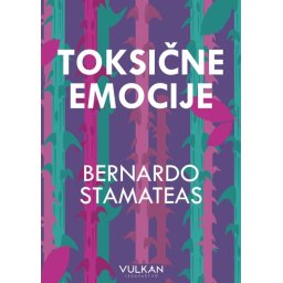Bernardo Stamateas Toksične emocije ( 28285 )