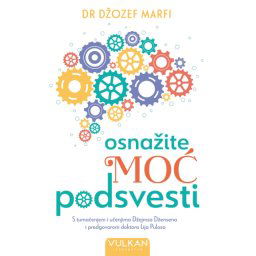 Džozef Marfi Osnažite moć podsvesti ( 25731 )