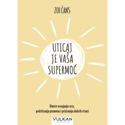Zoi Čans Uticaj je vaša supermoć ( 28206 )