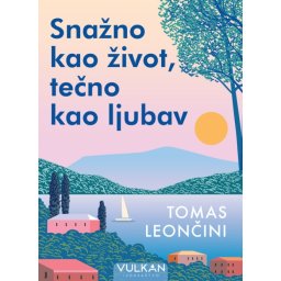 Tomas Leončini Snažno kao život, tečno kao ljubav ( 28905 )