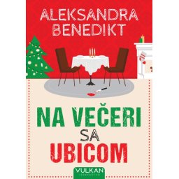 Aleksandra Benedikt Na večeri sa ubicom ( 28891 )