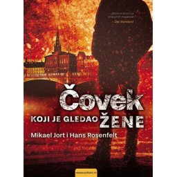 Mikael Jort i Hans Rosenfelt Čovek koji je gledao žene ( 304699 )