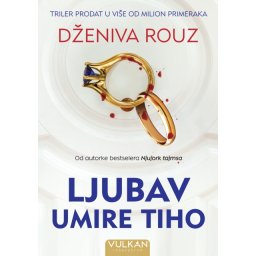Dženiva Rouz Ljubav umire tiho ( 28316 )