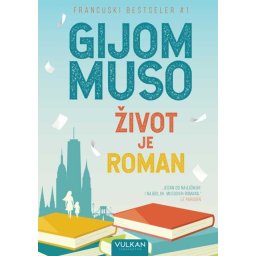 Gijom Muso Život je roman ( 25831 )