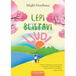 Majkl Grothaus Lepi blistavi ljudi ( 29071 )