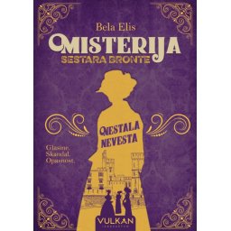Bela Elis Misterija sestara Bronte: Nestala nevesta ( 25036 )